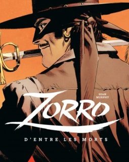 Zorro. D'entre les morts – Sean Murphy – la chronique BD