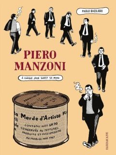 Piero Manzoni – Paolo Bacilieri – la chronique BD