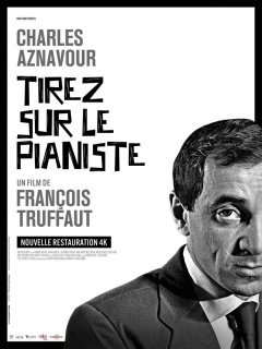 Tirez sur le pianiste - François Truffaut - critique