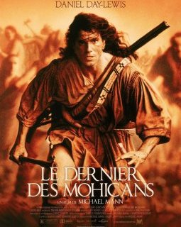 Le dernier des Mohicans - Michael Mann - critique