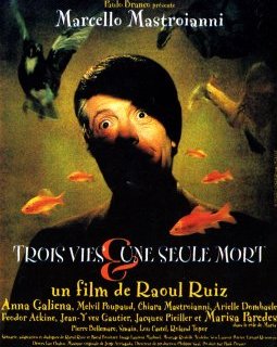 Trois vies et une seule mort - Raúl Ruiz - critique