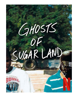 Ghosts of Sugar Land - la critique du documentaire