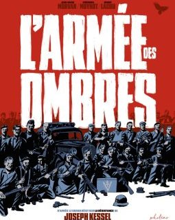 L'armée des ombres – Jean-David Morvan, Emmanuel Moynot, Benoît Lacou d'après Joseph Kessel – la chronique BD