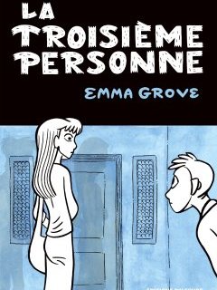 La troisième personne - Emma Groves - la chronique BD