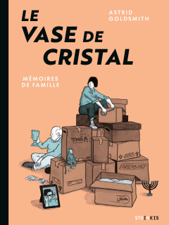 Le vase de cristal – Astrid Goldsmith – la chronique BD