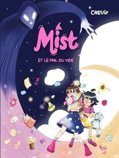 Mist et le mal du vide - Cressy - critique