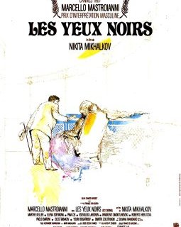 Les yeux noirs - Nikita Mikhalkov - critique