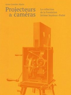 Projecteurs & caméras : la collection de la Fondation Jérôme Seydoux-Pathé - critique du livre