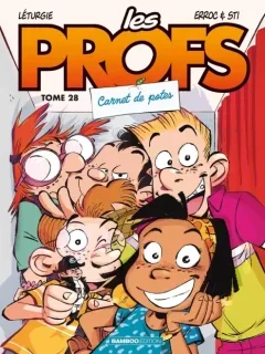 Les Profs T.28 : Carnet de potes – Erroc, Sti, Simon Léturgie – la chronique BD