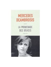 La promenade des délices - Mercedes Deambrosis