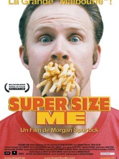 Super Size Me - Morgan Spurlock - critique