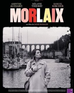 Morlaix - Jaime Rosales - critique
