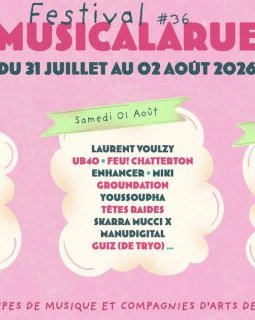 Festival Musicalarue : la programmation 2026