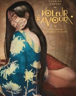 Le voleur d'amour – Yannick Corboz d'après Richard Malka – la chronique BD