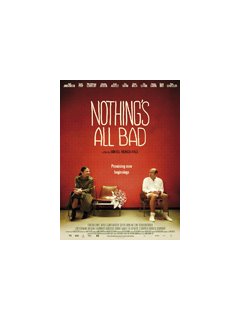 Nothing's all bad - la critique