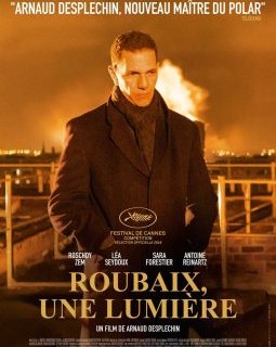 Roubaix, une lumière - Arnaud Desplechin - critique