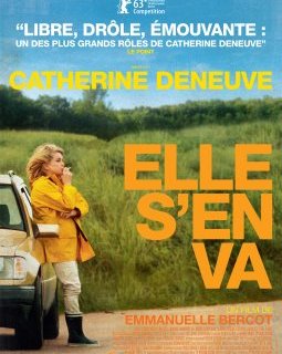 Elle s'en va : Catherine Deneuve assume un rôle fort