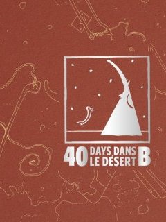 40 days dans le désert B – Jean Giraud - la chronique BD