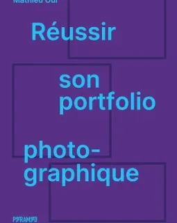 Réussir son portfolio photographique – Mathieu Oui - chronique du livre