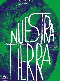 Nuestra tierra - Lucrecia Martel - critique