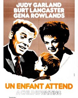 Un enfant attend - John Cassavetes - critique