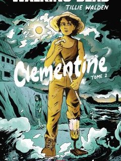 Walking Dead Clémentine T.2 - Tillie Walden - la chronique BD