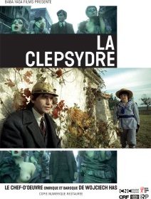 La Clepsydre - Wojciech Has - critique