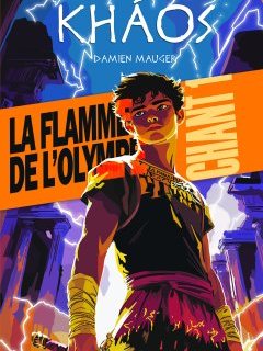 Kháos Chant 1 : La flamme de l'Olympe - Damien Mauger - critique
