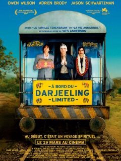 À bord du Darjeeling limited - Wes Anderson - critique