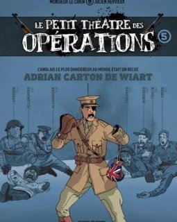 Le petit théâtre des opérations T.5 Adrian Carton de Wiart – Julien Hervieux, Monsieur le Chien - la chronique BD