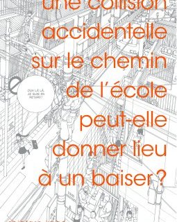 Une collision accidentelle sur le chemin de l'école peut-elle donner lieu à un baiser ? – Shintaro Kago - la chronique BD