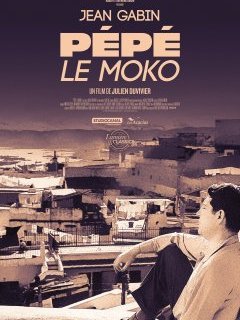 Pépé le Moko - Julien Duvivier - critique