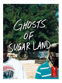 Ghosts of Sugar Land - la critique du documentaire