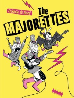 The Majorettes – Héloïse Le Bail – la chronique BD