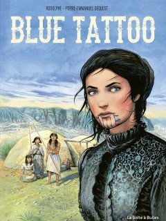 Blue Tattoo – Pierre-Emmanuel Dequest & Rodolphe Jacquette – la chronique BD