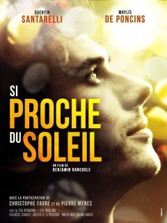 Si proche du soleil - Benjamin Rancoule - critique