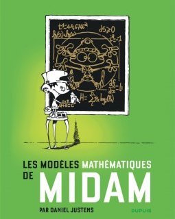 Les modèles mathématiques de Midam - Daniel Justens, Midam - la chronique BD