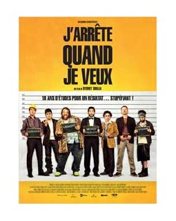 J'arrête quand je veux - la critique du film 