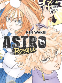 Astro Royale T.2 - Ken Wakui - la chronique Manga
