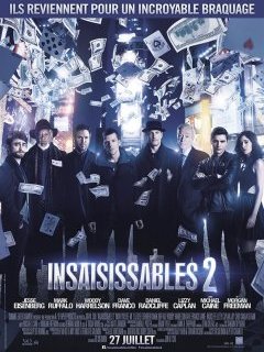 Insaisissables 2 - la critique du film