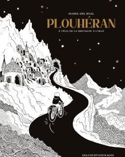 Plouhéran. À vélo, de la Bretagne à l'Iran - Isabel Del Real - la chronique BD