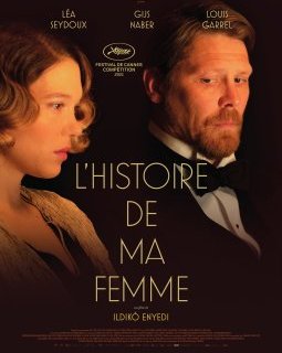 L'histoire de ma femme - Ildikó Enyedi - critique 