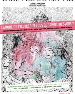 L'œuvre de ma vie - chronique de la pièce