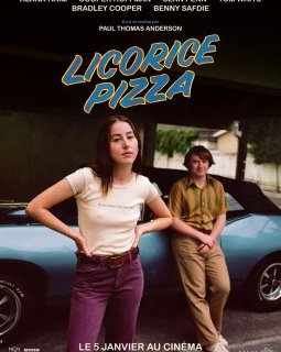 Licorice Pizza - Paul Thomas Anderson - critique