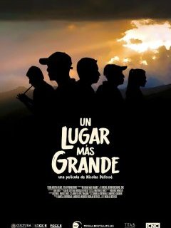 Un lugar más grande - Nicolas Défossé - critique