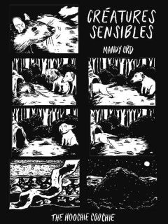 Créatures sensibles – Mandy Ord – la chronique BD