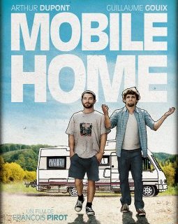 Mobile Home : bande-annonce et extraits