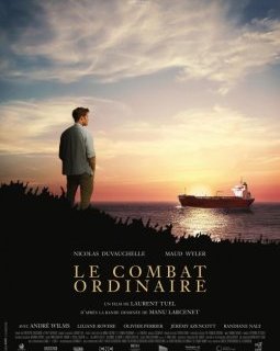 Le Combat Ordinaire - la critique du film