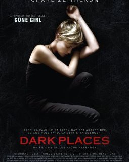 Dark Places - Gilles Paquet-Brenner - critique