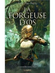 La forgeuse d'os - Nicki Pau Preto - critique du livre